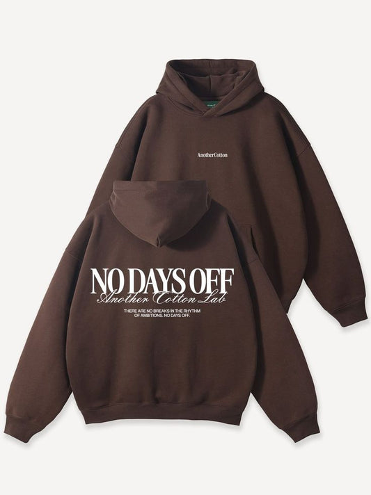 No Days Off Script Back Print Hoodie – Unisex Chocolate Brown Streetwear